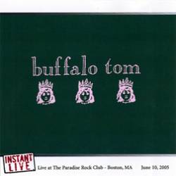 Buffalo Tom : Instant Live - Live at The Paradise Rock Club, Boston, MA
